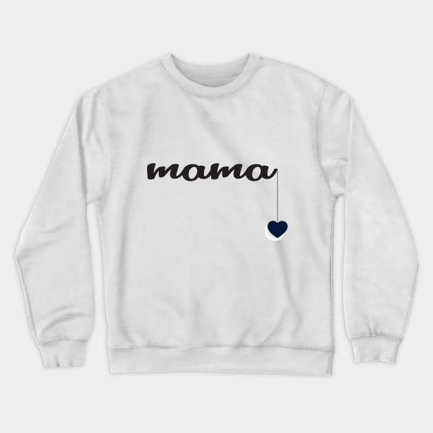 Mama shirt, heart love, shirts for mom, mother, mother's day gift, shirts, women's tee, grandma mom mommy parent shirts baby expecting cute Crewneck Sweatshirt by wiixyou